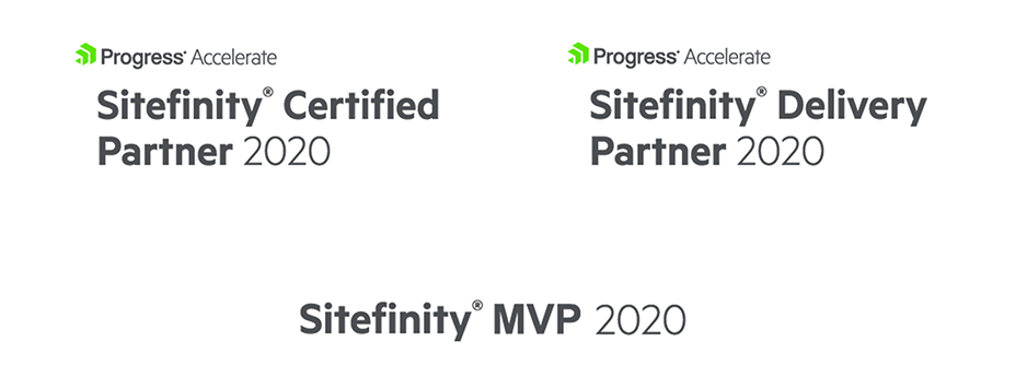 Sitefinity Certified Partner; Sitefinity Delivery Partner; Sitefinity MVP Sitefinity Certified Partner; Sitefinity Delivery Partner; Sitefinity MVP